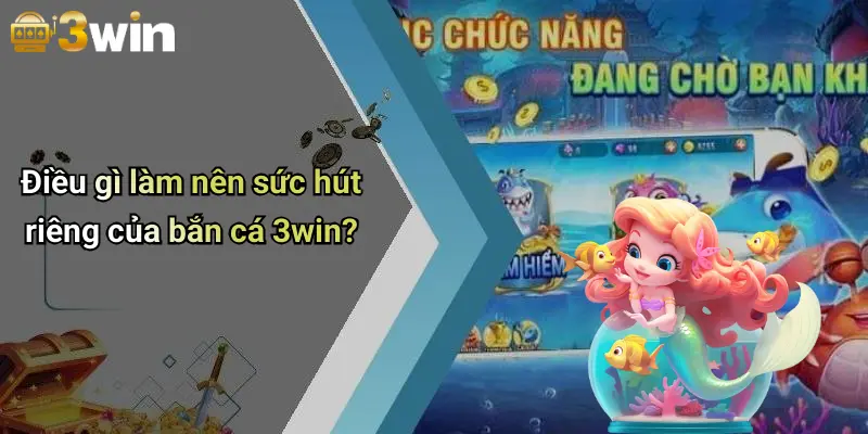 Bắn Cá 3WIN