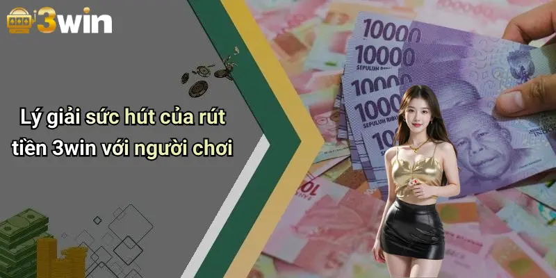 Rút tiền 3WIN