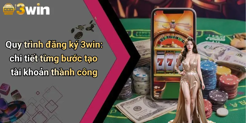 Đăng Ký 3WIN