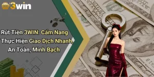 Rút tiền 3WIN