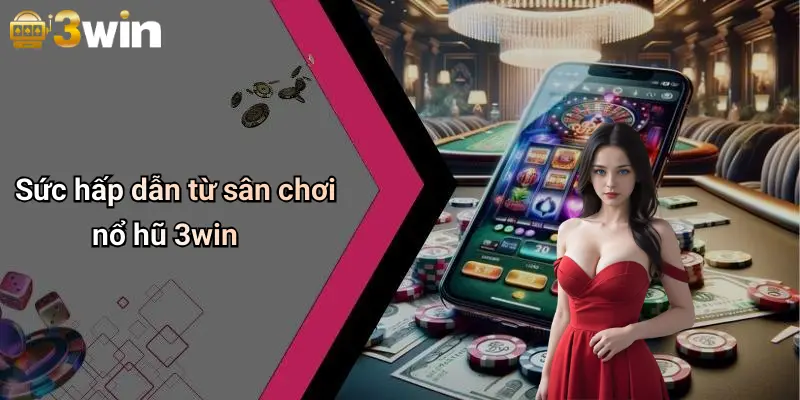 Nổ Hũ 3WIN